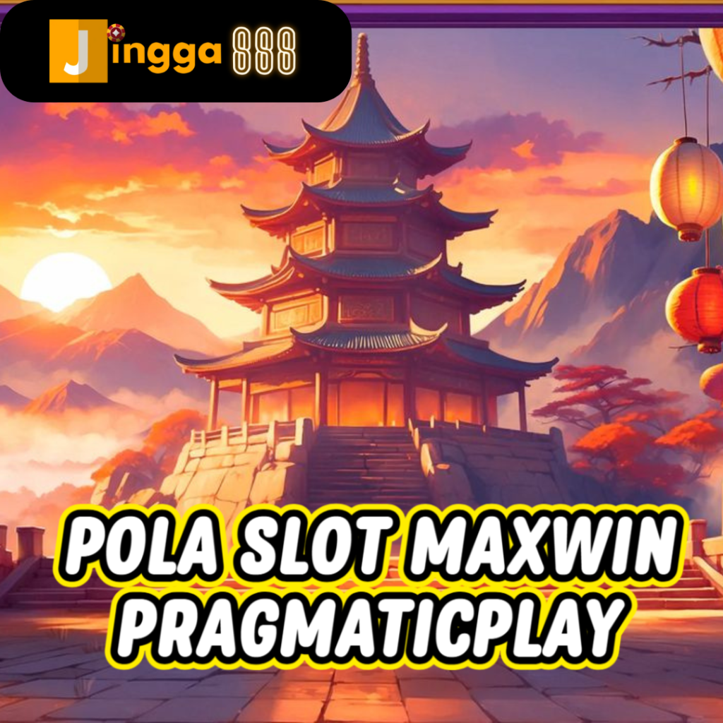 Pola Slot Maxwin Pragmaticplay